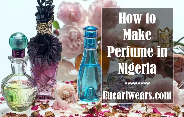 How to Make Perfume in Nigeria
