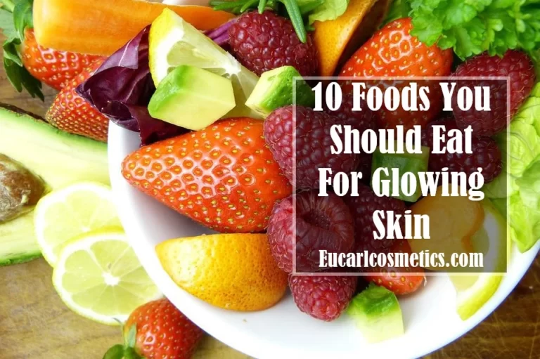 10 Foods You Should Eat For Glowing Skin